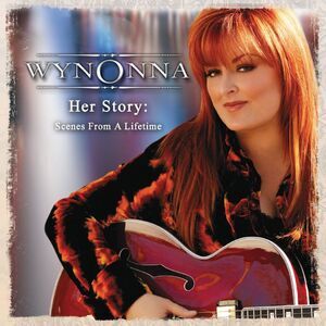 Wynonna - Her Story: Scenes From A Lifetime  CD